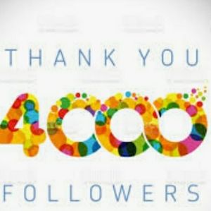 4000 Followers - Thank You!!!